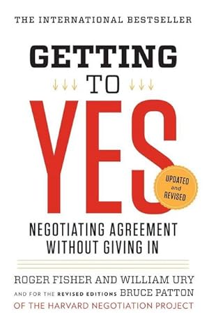 Bild des Verkufers fr Getting to Yes : Negotiating Agreement Without Giving In zum Verkauf von AHA-BUCH GmbH