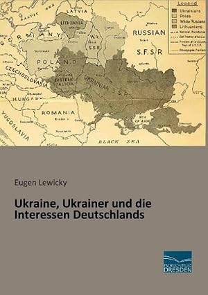 Seller image for Ukraine, Ukrainer und die Interessen Deutschlands for sale by AHA-BUCH GmbH