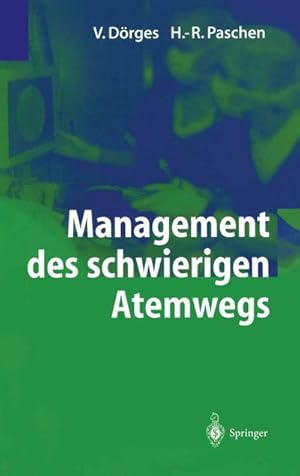 Bild des Verkufers fr Management des schwierigen Atemwegs zum Verkauf von AHA-BUCH GmbH