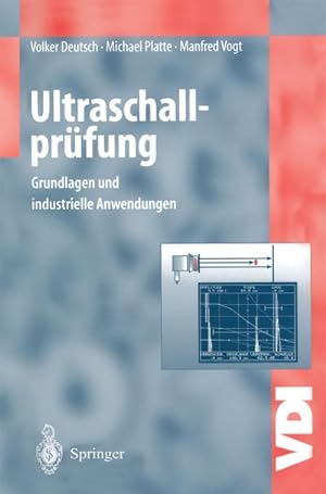 Bild des Verkufers fr Ultraschallprfung : Grundlagen und industrielle Anwendungen zum Verkauf von AHA-BUCH GmbH