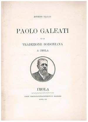 Seller image for Paolo Galeati e la tradizione bodoniana a Imola. for sale by Libreria Gull