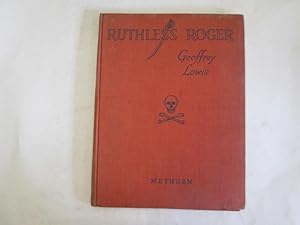 Imagen del vendedor de Ruthless Roger a la venta por Goldstone Rare Books