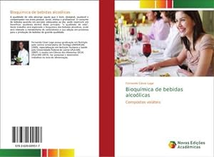 Seller image for Bioqumica de bebidas alcolicas : Compostos volteis for sale by AHA-BUCH GmbH
