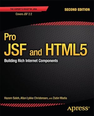 Imagen del vendedor de Pro JSF and HTML5 : Building Rich Internet Components a la venta por AHA-BUCH GmbH