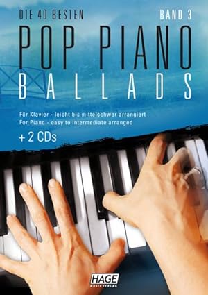 Imagen del vendedor de Pop Piano Ballads 3 mit 2 CDs : Die 40 besten Pop Piano Ballads - leicht bis mittelschwer arrangiert a la venta por AHA-BUCH GmbH