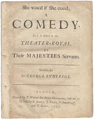 Bild des Verkufers fr She wou'd if She cou'd; A Comedy. As it is Acted at the Theater-Royal, by Their Majesties Servants. zum Verkauf von Sims Reed Ltd ABA ILAB