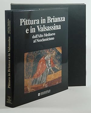 Seller image for Pittura in Brianza e in Valsassina dall'Alto Medioevo al Neoclassicismo for sale by FABRISLIBRIS