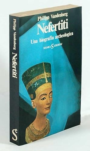 Immagine del venditore per Nefertiti Una biografia archeologica venduto da FABRISLIBRIS