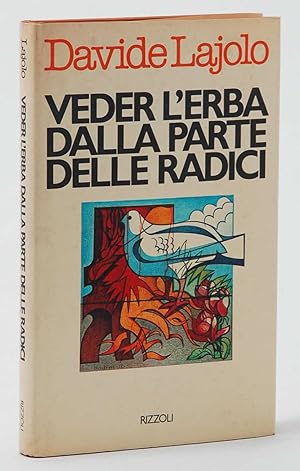 Veder l'erba dalla parte delle radici