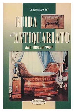 Guida all'antiquariato dall'800 al '900