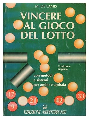 Vincere al gioco del lotto Con metodi e sistemi per ambo e ambata