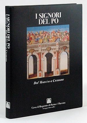 Imagen del vendedor de I signori del Po Primo volume Dal Monviso a Cremona a la venta por FABRISLIBRIS