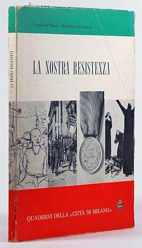 La nostra Resistenza