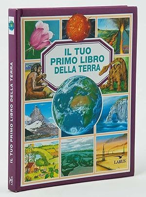 Image du vendeur pour Il tuo primo libro della Terra mis en vente par FABRISLIBRIS