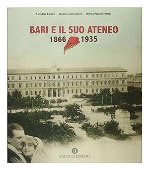 Bari e il suo Ateneo 1866 - 1935