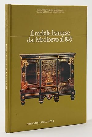 Bild des Verkufers fr Il mobile francese dal Medioevo al 1925 zum Verkauf von FABRISLIBRIS