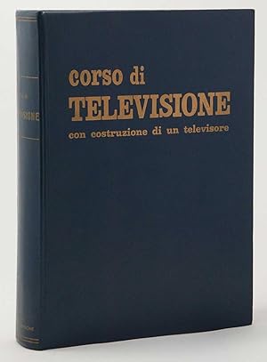 Corso di televisione Con costruzione di un televisore