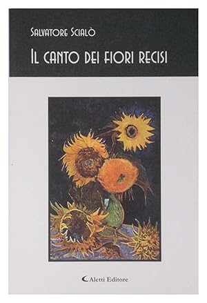 Image du vendeur pour Il canto dei fiori recisi mis en vente par FABRISLIBRIS