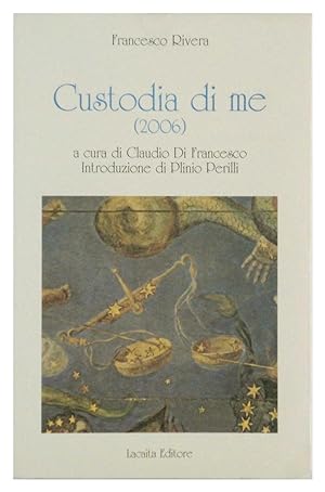 Custodia di me (2006)