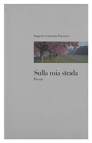 Seller image for Sulla mia strada Poesie for sale by FABRISLIBRIS