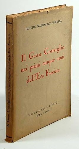 Il Gran Consiglio nei primi cinque anni dell'Era Fascista