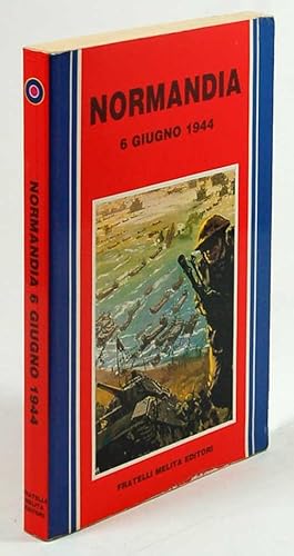 Seller image for Normandia 6 giugno 1944 for sale by FABRISLIBRIS