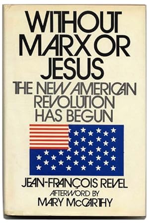 Seller image for Without Marx or Jesus: the New American Revolution Has Begun for sale by Books Tell You Why  -  ABAA/ILAB