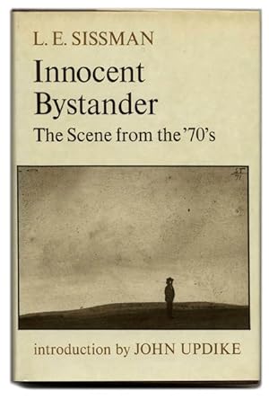 Seller image for Innocent Bystander: the Scene from the 70's - 1st Edition/1st Printing for sale by Books Tell You Why  -  ABAA/ILAB