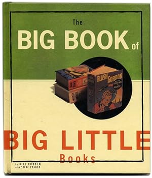 Bild des Verkufers fr The Big Book of Big Little Books - 1st Edition/1st Printing zum Verkauf von Books Tell You Why  -  ABAA/ILAB