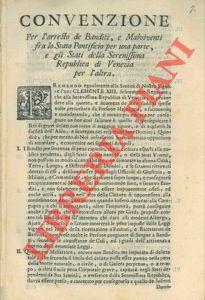 Convenzione per l'arresto de banditi, e malviventi, fra lo Stato Pontificio e gli Stati della Ser...