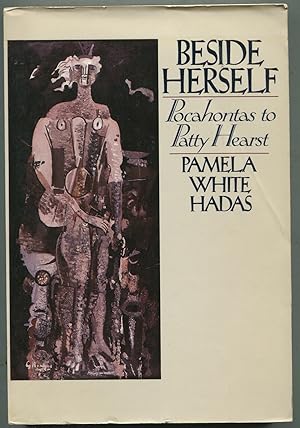 Seller image for Beside Herself: Pocahontas to Patty Hearst for sale by Between the Covers-Rare Books, Inc. ABAA