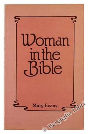 Seller image for WOMAN IN THE BIBLE.: for sale by Bergoglio Libri d'Epoca