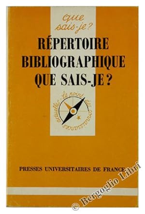 REPERTOIRE BIBLIOGRAPHIQUE QUE SAIS-JE?: