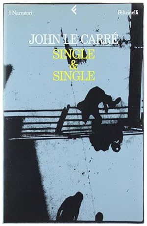 SINGLE & SINGLE. [Prima edizione italiana]: