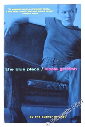 Imagen del vendedor de THE BLUE PLACE.: a la venta por Bergoglio Libri d'Epoca