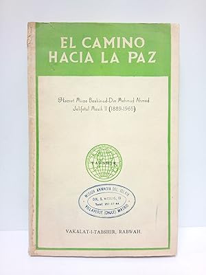 Bild des Verkufers fr El camino hacia la paz: La estructura econmica de la sociedad islmica. (Estudio comparativo del sistema del islam en relacin con el comunismo) zum Verkauf von Librera Miguel Miranda