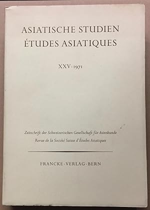 Asiatische Studien. Etudes Asiatiques. XXV. 1971.