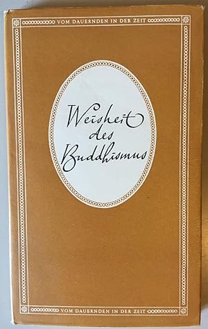 Weisheit des Buddhismus. Gedichte und Überlieferungen der frühen Buddhagemeinde.