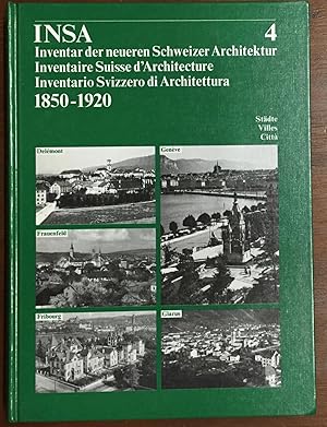 INSA. Inventur der neueren Schweizer Architektur. Inventaire Suisse d' Architekture. Inventario S...