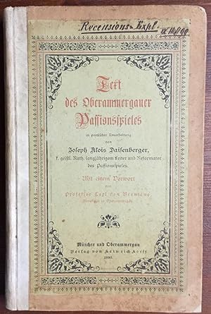 Bild des Verkufers fr Text des Oberammergauer Passionsspieles in poetischer Umarbeitung von. zum Verkauf von Antiquariat A. Wempe