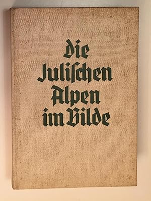 Die julischen Alpen im Bilde.