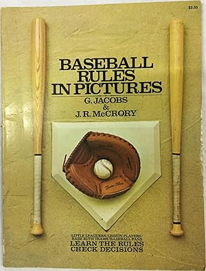 Seller image for Baseball Rules in Pictures. Little Leaguers / Legion Players / Babe Ruth Tams / Baseballs Fans / Learn the Rules / Check Decisions. for sale by Antiquariat A. Wempe
