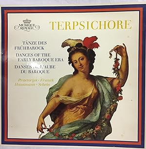 (Schallplatte) Terpsichore. Tänze des Frühbarocks. Dances of the early baroque era. Danses de l' ...