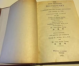 Imagen del vendedor de The five thousand Dictionary. A Chinese - English pocket dictionary and index to the character cards of the College of Chinese Studies (California College in China). a la venta por Antiquariat A. Wempe