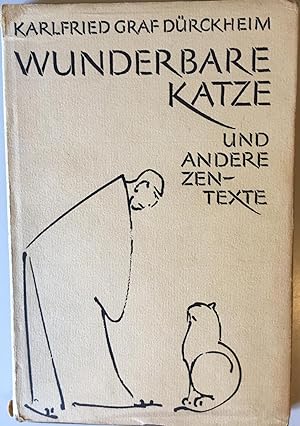 Bild des Verkäufers für Wunderbare Katze und andere Zen - Texte. zum Verkauf von Antiquariat A. Wempe