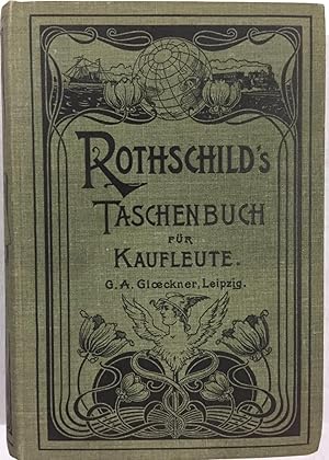 Rothschild 's Taschenbuch für Kaufleute. 2 Teile