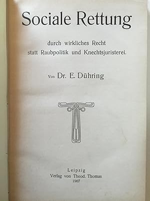 Bild des Verkufers fr Sociale Rettung durch wirkliches Recht statt Raubpolitik und Knechtsjuristerei. zum Verkauf von Antiquariat A. Wempe