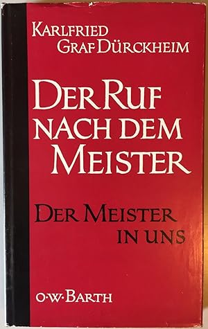 Seller image for Der Ruf nach dem Meister. Der Meister in uns. for sale by Antiquariat A. Wempe