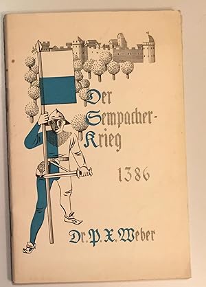 Bild des Verkufers fr (Konvolut) Der Sempacher - Krieg 1386. Erinnerungsschrift. & Sempacher Schlachtfeier. Sieben lebende Bilder. zum Verkauf von Antiquariat A. Wempe