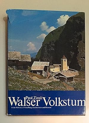 Bild des Verkufers fr Walser Volkstum in der Schweiz, in Vorarlberg, Liechtenstein und Piemont. Erbe, Dasein, Wesen. zum Verkauf von Antiquariat A. Wempe